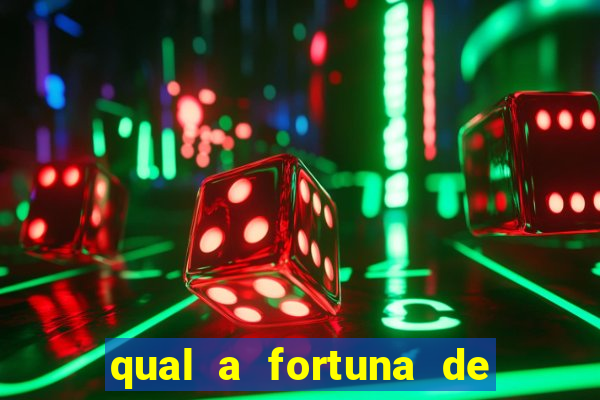 qual a fortuna de dado dolabella